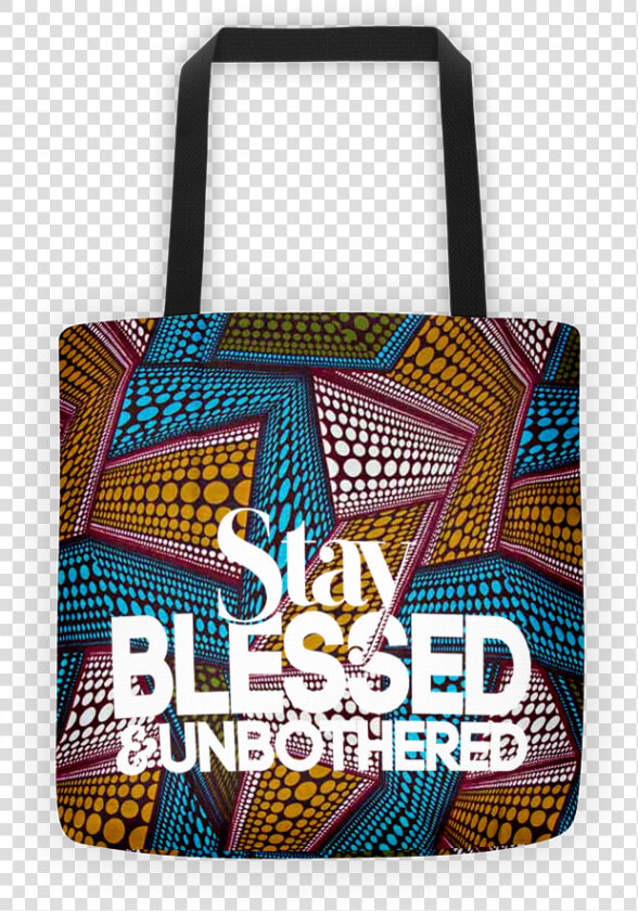 Stay Blessed  amp  Unbothered Tote Bag   Shoulder Bag  HD Png DownloadTransparent PNG