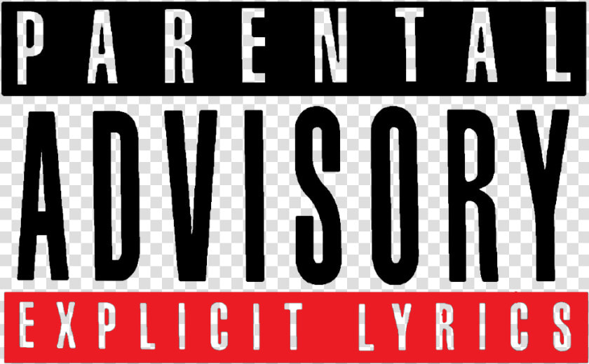  parental  advisory  explicit  content  lyrics  music   Poster  HD Png DownloadTransparent PNG