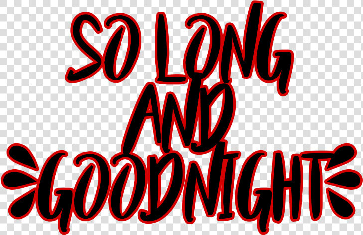  solongandgoodnight  mcr  freetoedit   Calligraphy  HD Png DownloadTransparent PNG