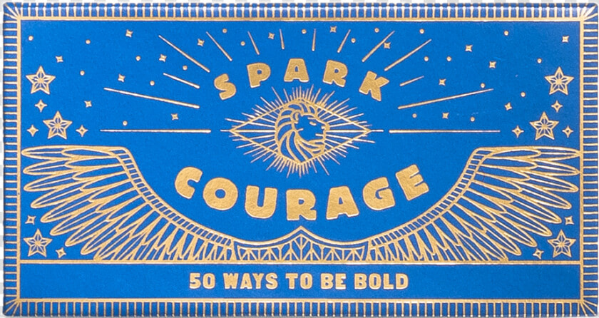 Spark Courage  50 Ways To Be Bold  graduate Gift To  HD Png DownloadTransparent PNG