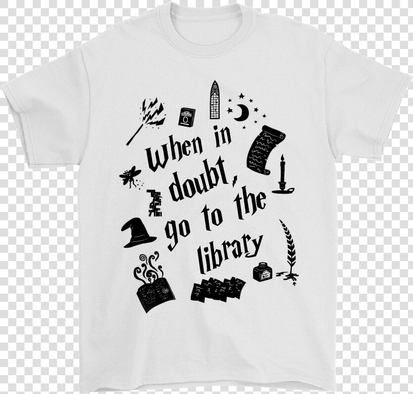 When In Doubt Go To The Library Harry Potter Shirts   T Shirt With Anchor  HD Png DownloadTransparent PNG