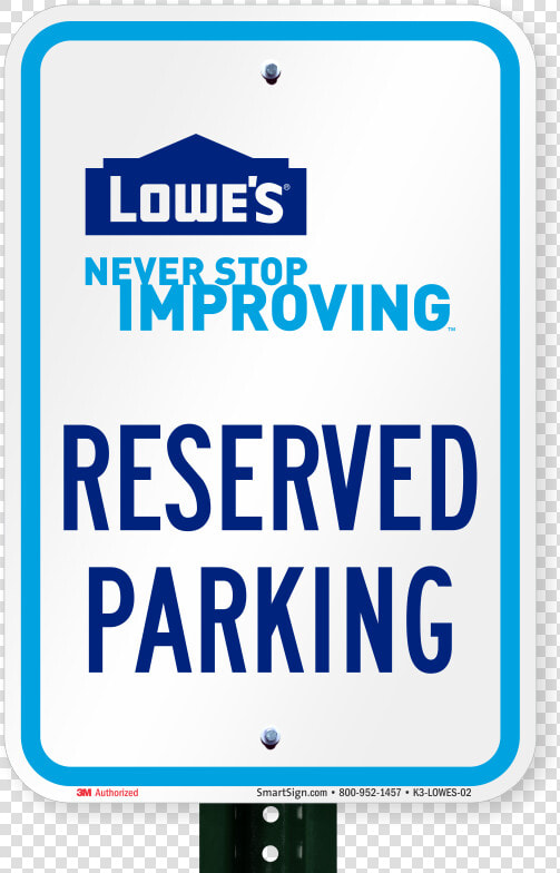 Reserved Parking Sign  Lowes Home Improvement   Lowes Coupon  HD Png DownloadTransparent PNG