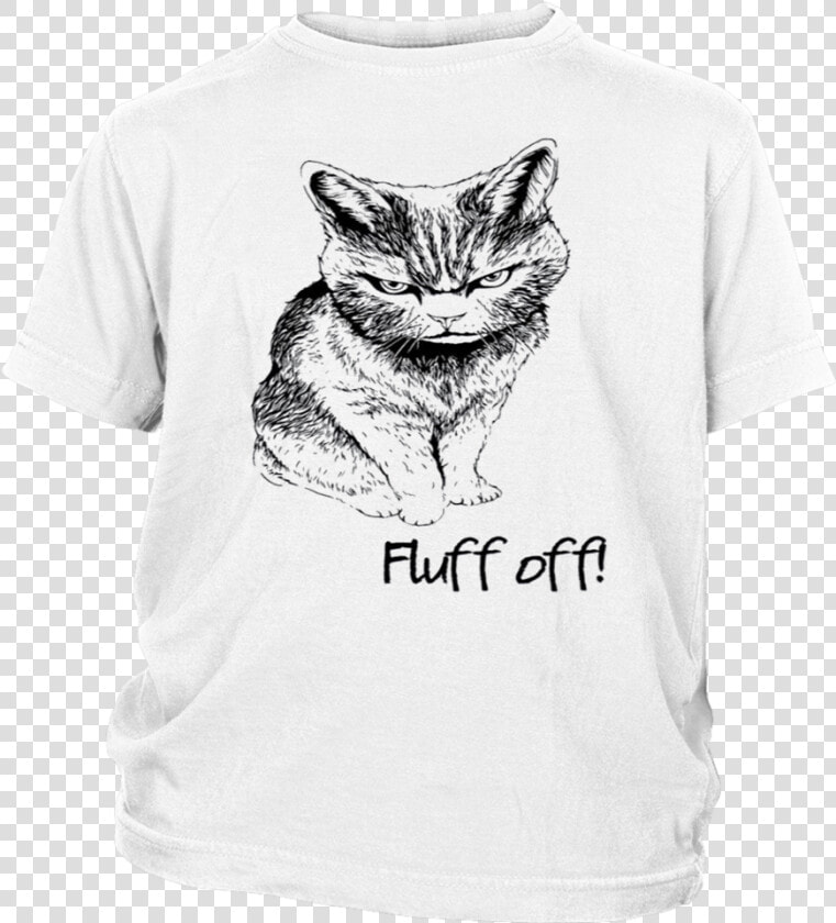 Fluff Off Angry Cat Lucifer 2019 T Shirt   Ella Lucifer T Shirts  HD Png DownloadTransparent PNG