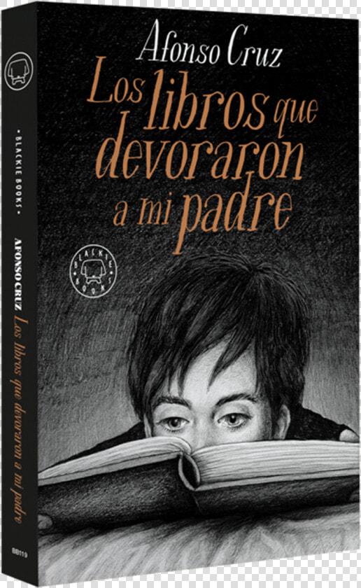 Los Libros Que Devoraron A Mi Padre  De Alfonso Cruz   Libros Que Devoraron A Mi Padre  HD Png DownloadTransparent PNG