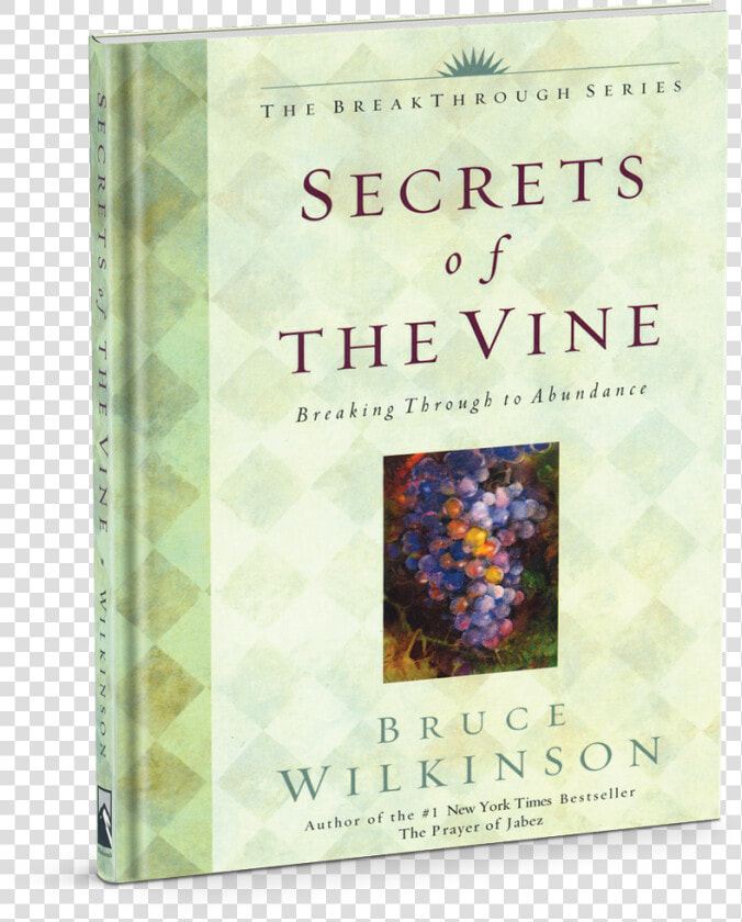 Secrets Of The Vine   Secrets Of The Vine Book  HD Png DownloadTransparent PNG