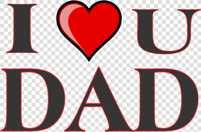 I Love You Dad Wallpaper   Love You Dad Png  Transparent PngTransparent PNG