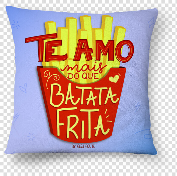 Almofada Amor E Batata Frita De By Sara Soutona  HD Png DownloadTransparent PNG