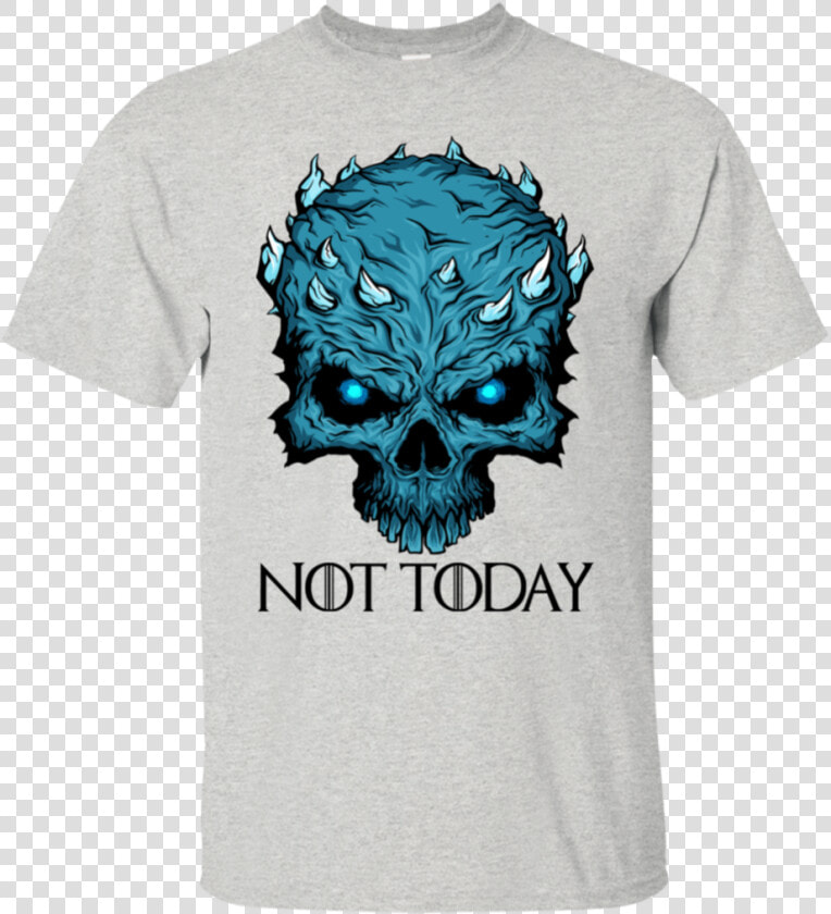 Night King Not Today Shirt  HD Png DownloadTransparent PNG