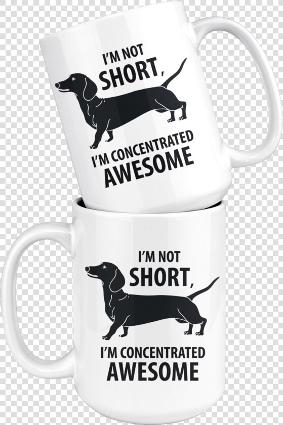 Mini Dachshund Mug I M Concentrated Awesome Weenie   Dachshund  HD Png DownloadTransparent PNG