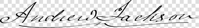 Andrew Jackson Signature Value  HD Png DownloadTransparent PNG