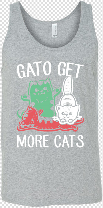 Gato Get More Cats Unisex Tank Top T Shirt   Active Tank  HD Png DownloadTransparent PNG