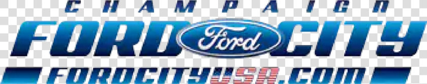 Champaign Ford City   Ford  HD Png DownloadTransparent PNG