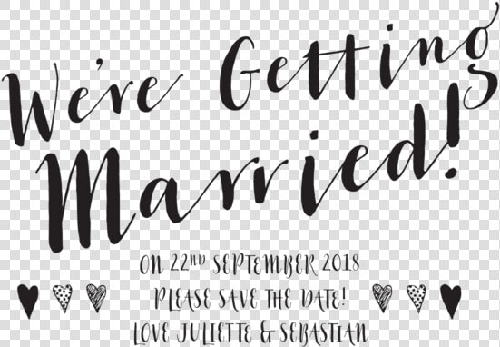 We Re Getting Married Sign  HD Png DownloadTransparent PNG