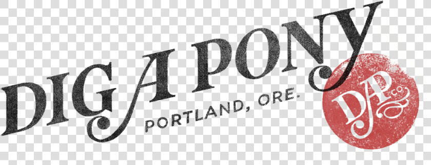 Logo   Dig A Pony Portland Logo  HD Png DownloadTransparent PNG