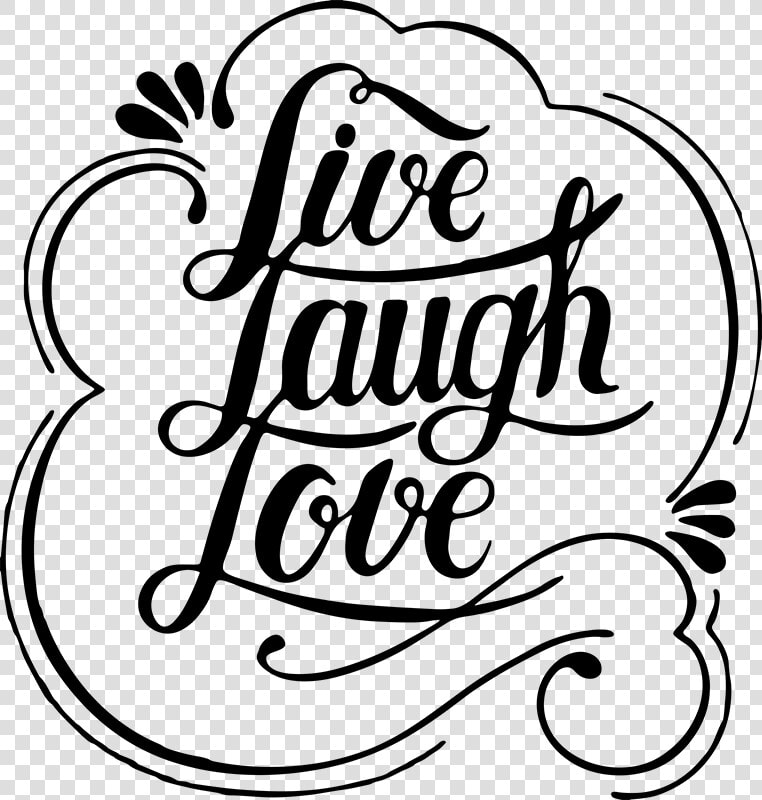 Live Laugh Love Remind Yourself Of   Live Laugh Love Clipart  HD Png DownloadTransparent PNG