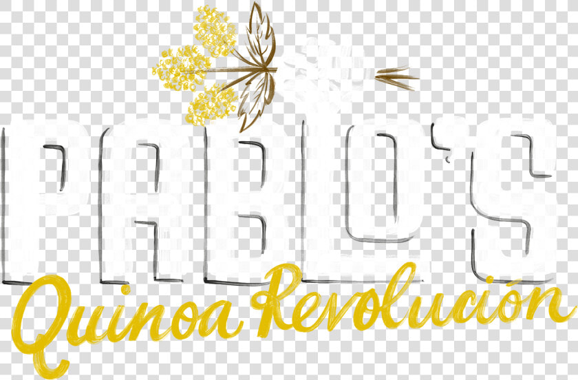 Pablo‘s Quinoa Revolución   Calligraphy  HD Png DownloadTransparent PNG