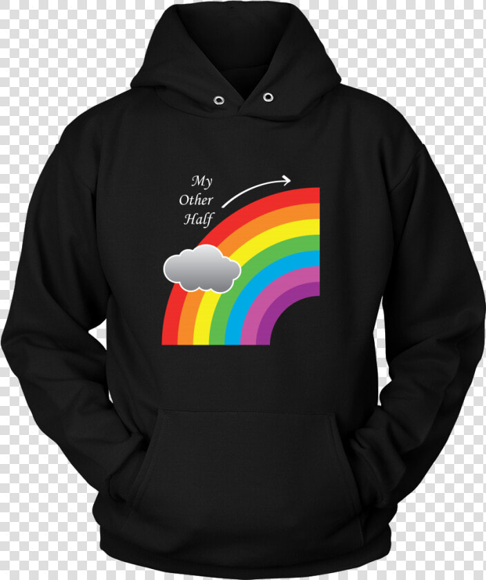 Matching Couples T shirt   My Other Half Gay Lesbian   Hoodie  HD Png DownloadTransparent PNG