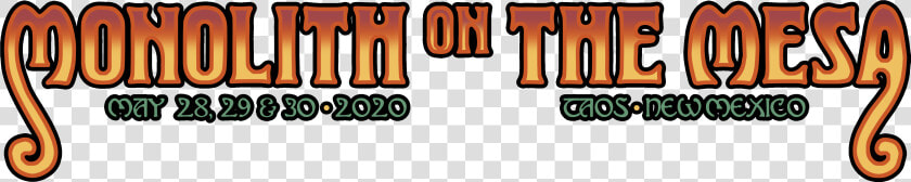 Monolith On The Mesa 2020 Logo   Orange  HD Png DownloadTransparent PNG