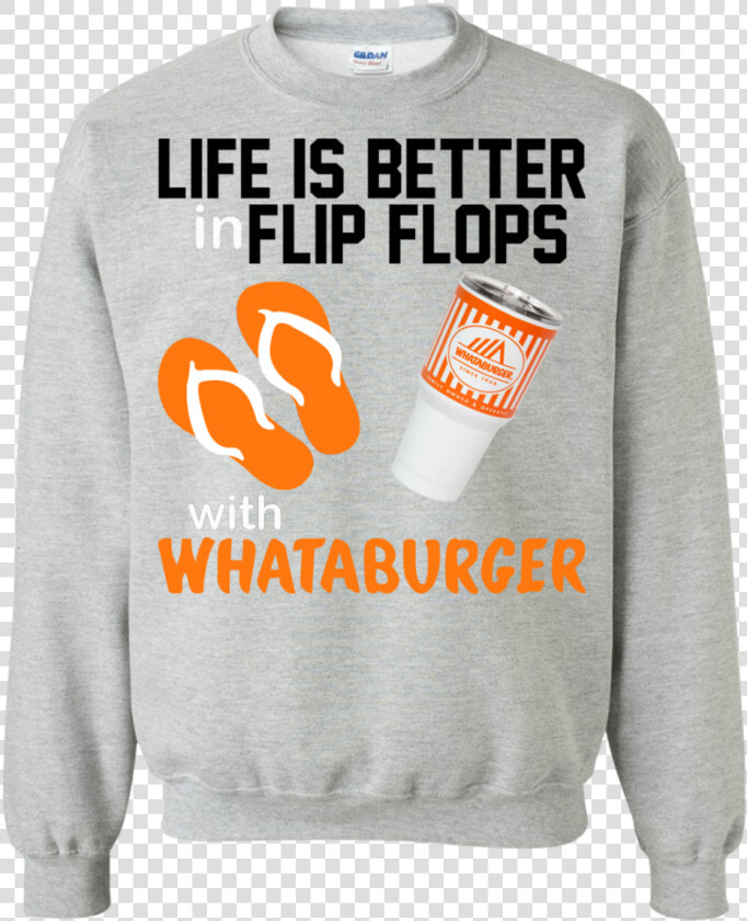 Life Is Better In Flip Flops With Whataburger Shirt   HD Png DownloadTransparent PNG