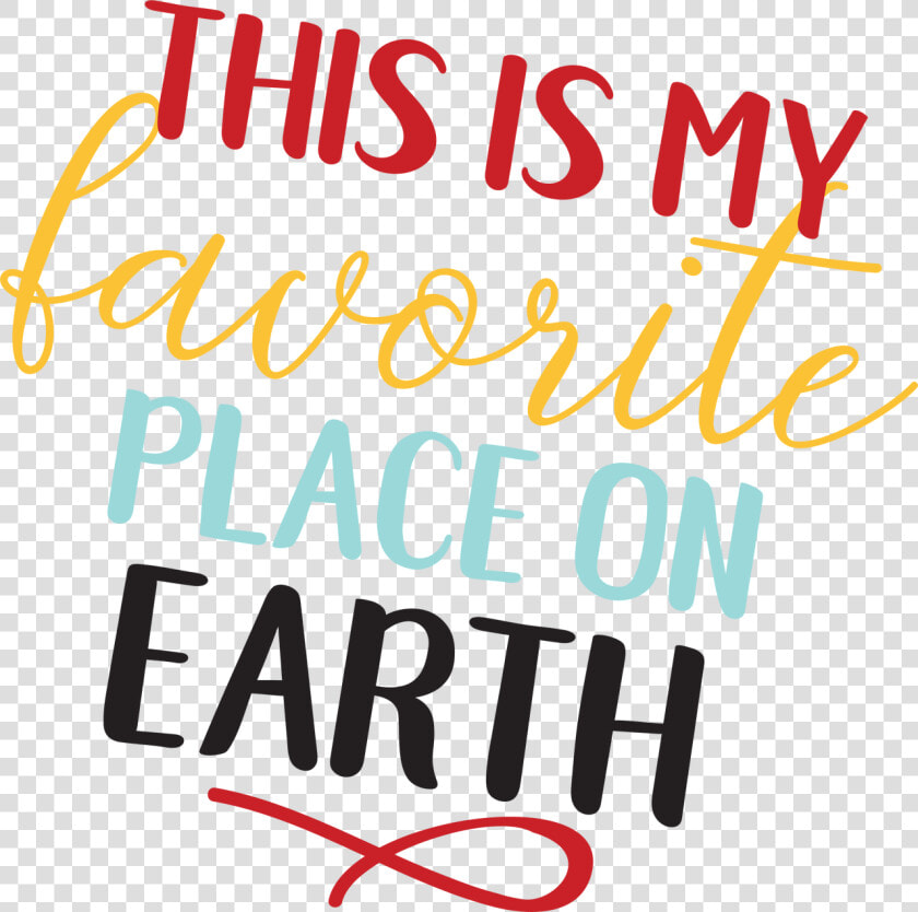 This Is My Favorite Place On Earth Svg Cut File   My Favorite Place  HD Png DownloadTransparent PNG