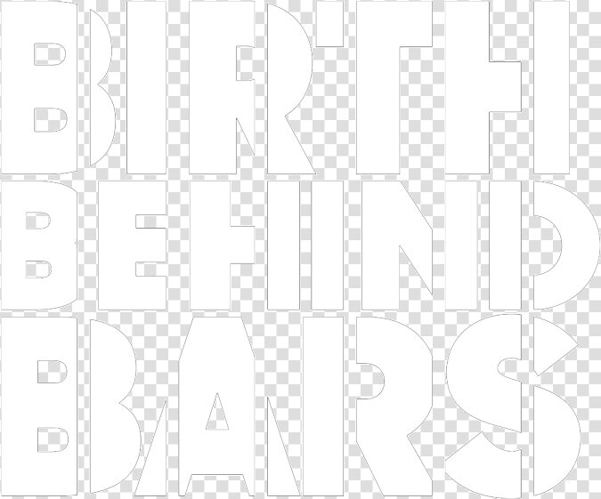 Birth Behind Bars Logo White   Poster  HD Png DownloadTransparent PNG