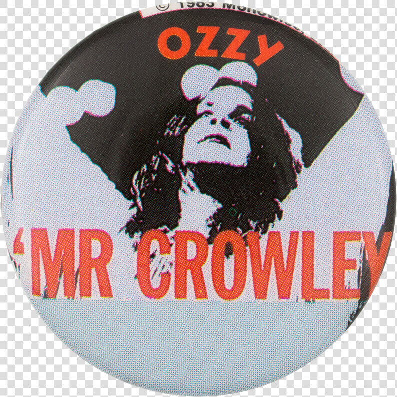 Ozzy Mr Crowley Music Button Museum   Badge  HD Png DownloadTransparent PNG