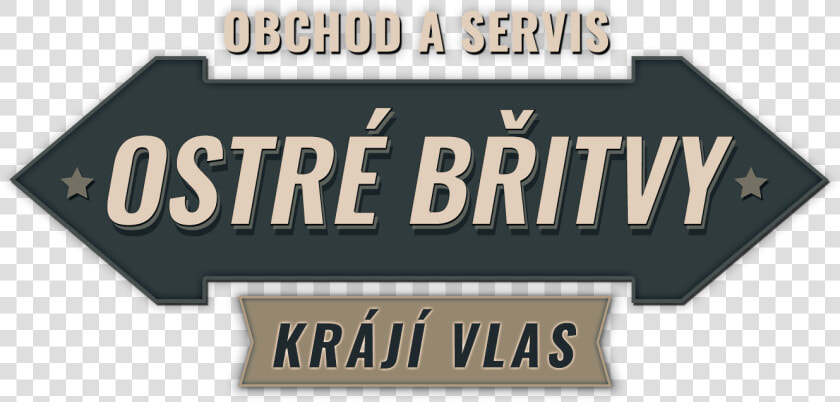 Ostré Břitvy   Signage  HD Png DownloadTransparent PNG