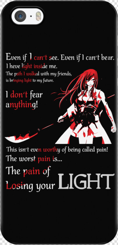 The Pain Of Losing Your Light Erza Scarlet   Erza Scarlet Phone Case  HD Png DownloadTransparent PNG