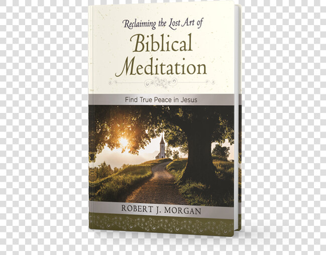 The Strength You Need   Reclaiming The Lost Art Of Biblical Meditation  Find  HD Png DownloadTransparent PNG