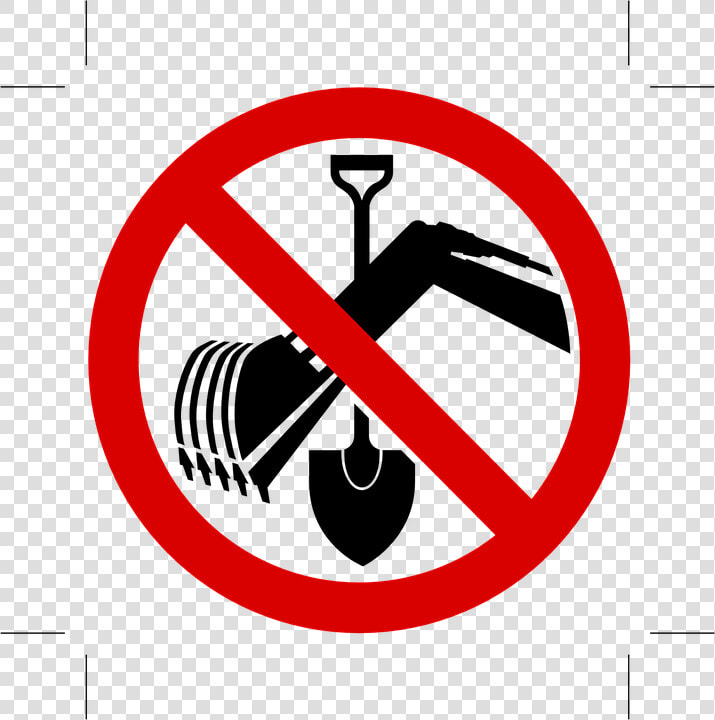 No Digging  Prohibited  Not Allowed  Forbidden  Sign   Do Not Dig Sign  HD Png DownloadTransparent PNG