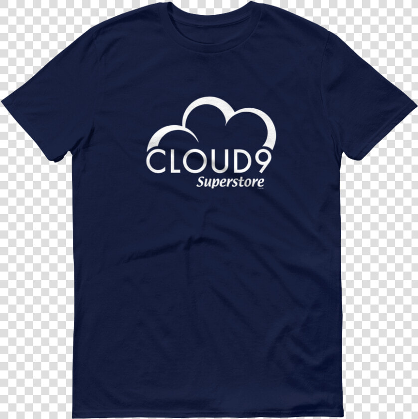 Superstore Cloud 9 Men S Short Sleeve T Shirt Title   Superstore Shirt  HD Png DownloadTransparent PNG