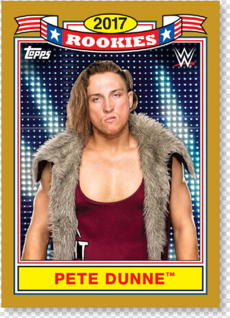 2018 Topps Wwe Heritage Pete Dunne Top Ten Rookies   Poster  HD Png DownloadTransparent PNG