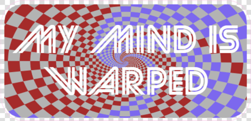 My Mind Is Warped Psychedelic Sticker Ffffff Make Your   Graphic Design  HD Png DownloadTransparent PNG