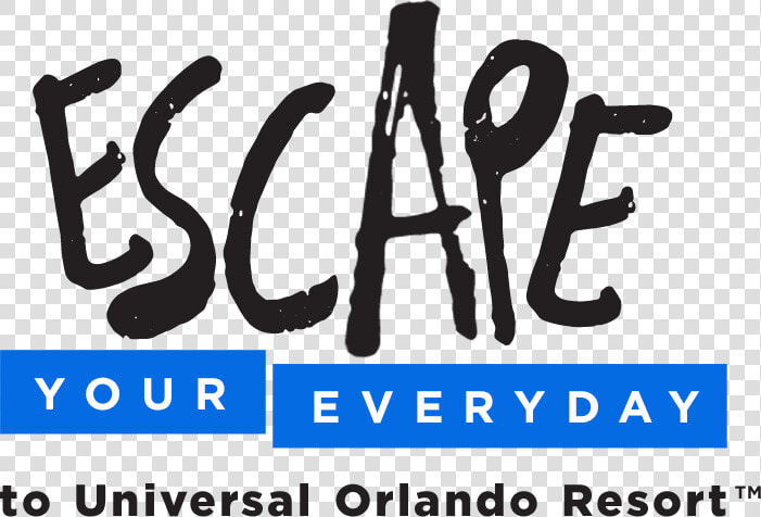 Escape Your Everyday To Universal Orlando Resort™   Calligraphy  HD Png DownloadTransparent PNG