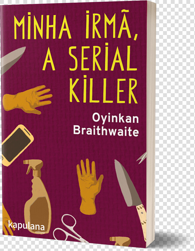 Livro Minha Irma A Serial Killer  HD Png DownloadTransparent PNG