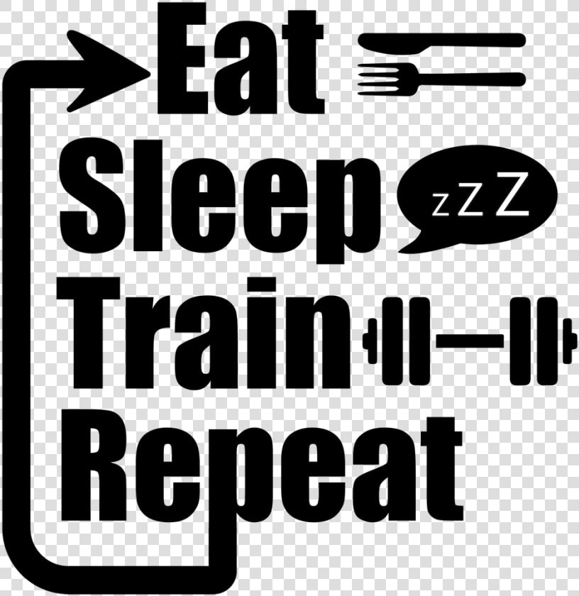 Transparent People Sleeping Png   Eat Sleep Train Repeat Quotes  Png DownloadTransparent PNG