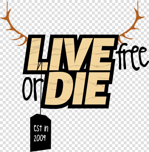 « Live Free Or Die » Est  HD Png DownloadTransparent PNG