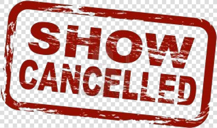 Show Cancelled Png   Png Download   Show Cancelled Png  Transparent PngTransparent PNG