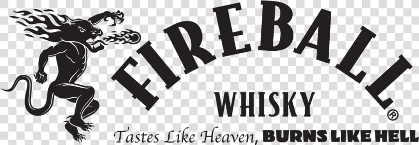 Fireball Tastes Like Heaven Burns Like Hell  HD Png DownloadTransparent PNG