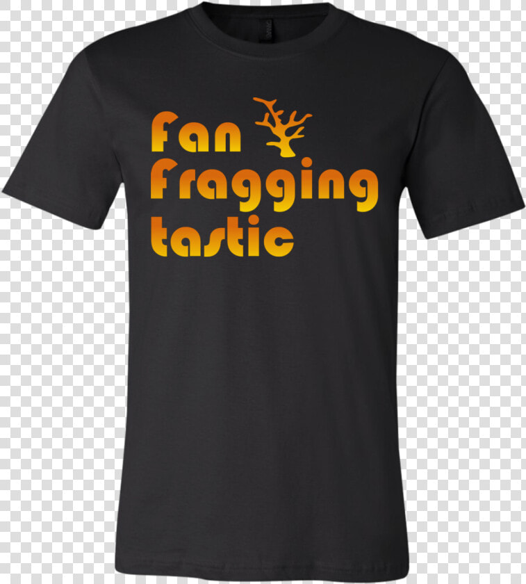 Fan Fragging Tastic T Shirt   Luke Combs Concert Shirts  HD Png DownloadTransparent PNG