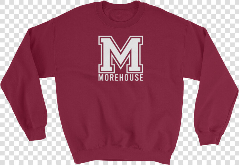 Morehouse College Crewneck Sweatshirt Class   Morehouse College Sweatshirt  HD Png DownloadTransparent PNG