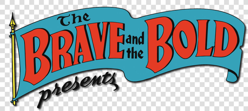 Logo Comics   Brave And The Bold Logo  HD Png DownloadTransparent PNG