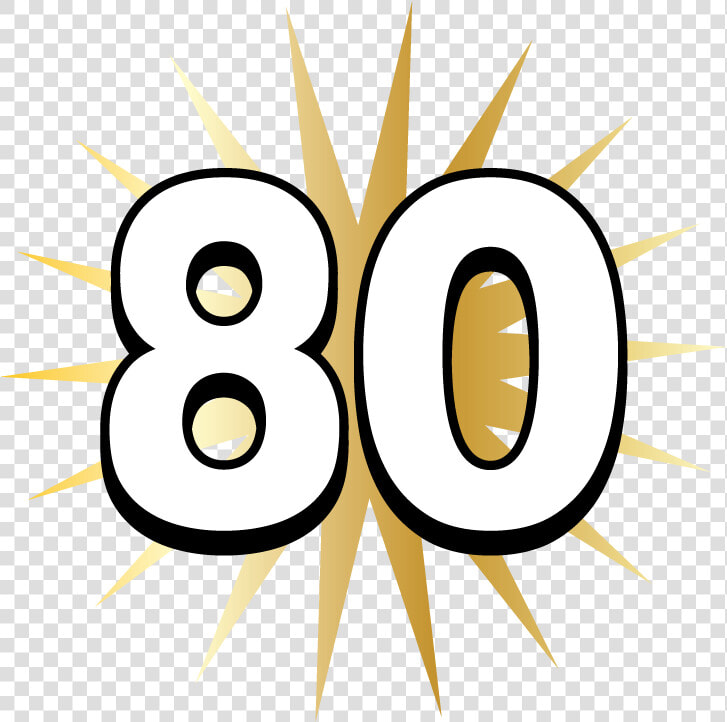 80 80th Eighty Years Old Happy Birthday Party Getting   Clip Art 80th Birthday  HD Png DownloadTransparent PNG