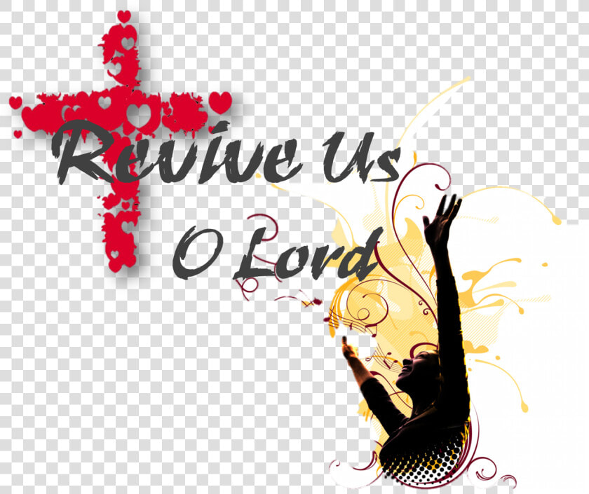 Revive Us O Lord Related Keywords Revive Us O Lord   Wallpaper  HD Png DownloadTransparent PNG