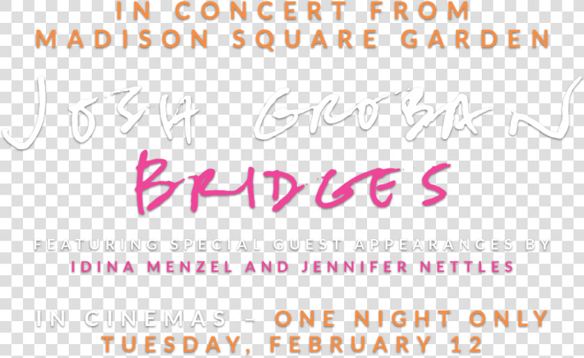 Josh Groban Bridges From Madison Square Garden   Calligraphy  HD Png DownloadTransparent PNG