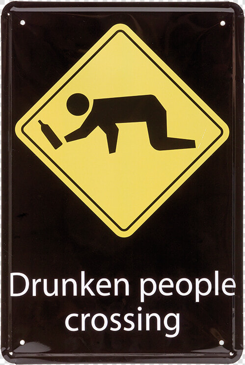 Warning Sign Drunken People Crossing   You Are Banned Signs  HD Png DownloadTransparent PNG