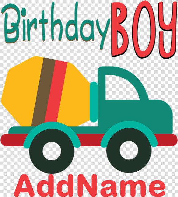 Customized Construction Cement Mixers Birthday T s  HD Png DownloadTransparent PNG