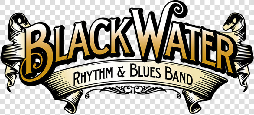 Concert Clipart Rhythm Blues   Black Water Rhythm  amp  Blues Band  HD Png DownloadTransparent PNG