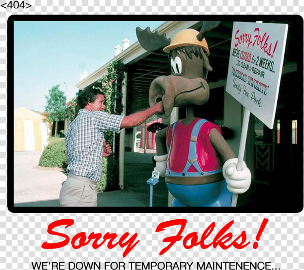 Sorry Folks Parks Closed Moose  HD Png DownloadTransparent PNG