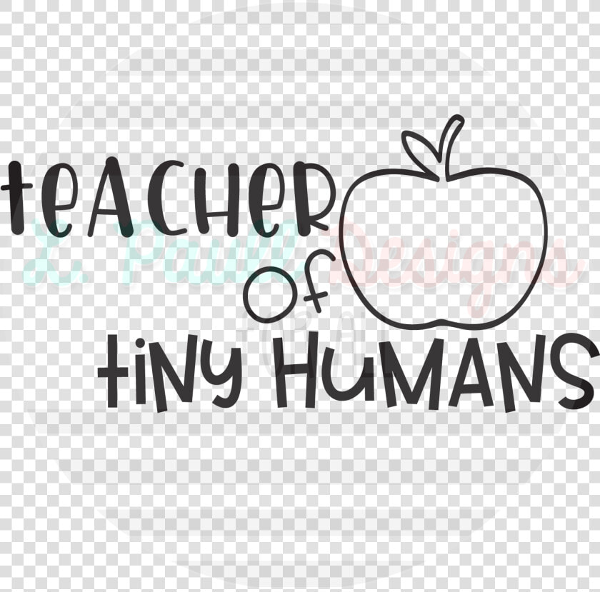 Teacher Apple Outline Png   Teach Tiny Humans Svg  Transparent PngTransparent PNG